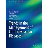 Trends in the Management of Cerebrovascular Diseases