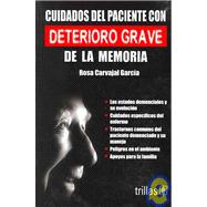 Cuidados Del Paciente Con Deterioro Grave De La Memoria / Taking Care of a Patient With Severe Deteriorating Memory