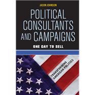 Political Consultants and Campaigns