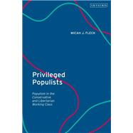 Privileged Populists