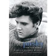 Elvis Presley: The Man, the Life, the Legend