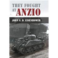 They Fought at Anzio