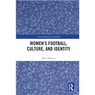 Women's Football, Culture, and Identity