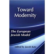 Toward Modernity: European Jewish Model