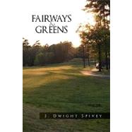 Fairways and Greens