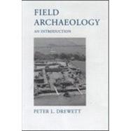 Field Archaeology: An Introduction