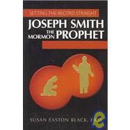 Joseph Smith the Mormon Prophet