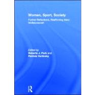 Women, Sport, Society: Further Reflections, Reaffirming Mary Wollstonecraft