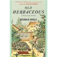 Old Herbaceous A Novel of the Garden