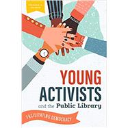 Young Activists and the Public Library