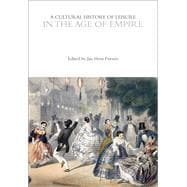 A Cultural History of Leisure in the Age of Empire
