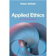Applied Ethics An Introduction