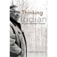 Thinking in Indian A John Mohawk Reader