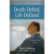 Death Defied, Life Defined