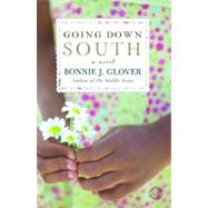 Going Down South: A Novel