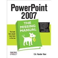 PowerPoint 2007 : The Missing Manual