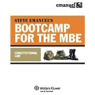 Steve Emanuel's Bootcamp for the MBE Constitutional Law