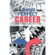 How to Choose Your Perfect Career