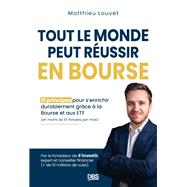 Tout le monde peut réussir en Bourse