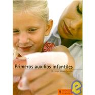 Primeros auxilios infantiles/ First aid for children