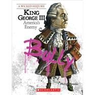 King George III (A Wicked History)