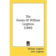 The Poems Of William Leighton