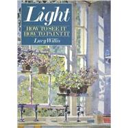 Light: How to See It , How to Paint It