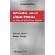 Differential Forms on Singular Varieties: De Rham and Hodge Theory Simplified