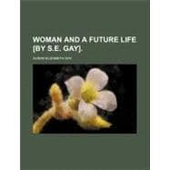 Woman and a Future Life