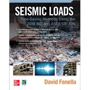 Seismic Loads: Time-Saving Methods Using the 2018 IBC and ASCE/SEI 7-16,9781260467390