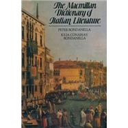 The Macmillan Dictionary of Italian Literature