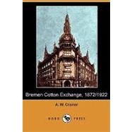 Bremen Cotton Exchange, 1872/1922