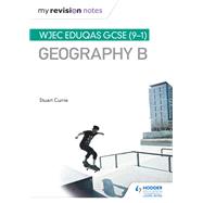 My Revision Notes: WJEC Eduqas GCSE (9–1) Geography B