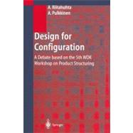 Design of Configuration : A Debate Based on the 5th WDK Workshop on Product Structuring