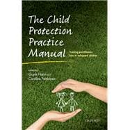 The Child Protection Practice Manual