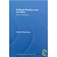Political Pluralism and the State: Beyond Sovereignty
