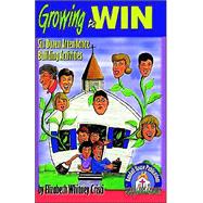 Growing to Win : Six Dozen Attendence Building Activities