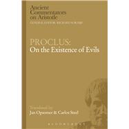 Proclus: On the Existence of Evils