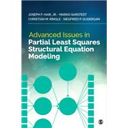 Advanced Issues in Partial Least Squares Structural Equation Modeling