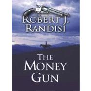 The Money Gun
