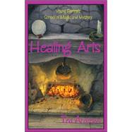 Healing Arts : Young Person's School of Magic and Mystery