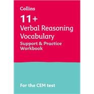 Collins 11+ – 11+ Verbal Reasoning Vocabulary Support and Practice Workbook For the CEM 2021 tests