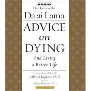 Advice On Dying; And Living a Better Life