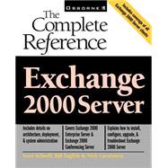 Exchange 2000 Server : The Complete Reference