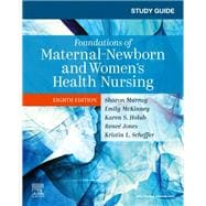 Study Guide for Foundations of Maternal-Newborn and Women's Health Nursing