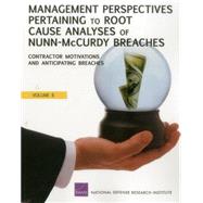 Management Perspectives Pertaining to Root Cause Analyses of Nunn-McCurdy Breaches Program Manager Tenure, Oversight of Acquisition Category II Programs, and Framing Assumptions