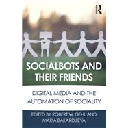 Socialbots and Their Friends
