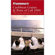 Frommer's<sup>®</sup> Caribbean Cruises & Ports of Call 2004