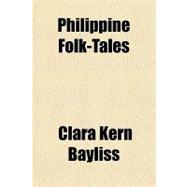 Philippine Folk-tales