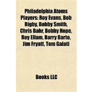 Philadelphia Atoms Players : Roy Evans, Bob Rigby, Bobby Smith, Chris Bahr, Bobby Hope, Roy Ellam, Barry Barto, Jim Fryatt, Tom Galati